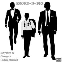 SMOKE~N~BIG / Rhythm & Gangsta (R&G Music) (2020)